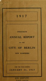 Annual city report, Berlin, New Hampshire 1916-1917_cover