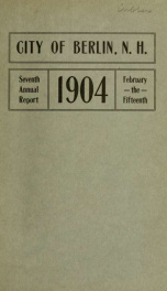 Annual city report, Berlin, New Hampshire 1903-4_cover
