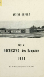 Annual report of the receipts and expenditures of the Town of Rochester 1961_cover