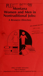 Montana women and men in nontraditional jobs : a resource directory 1982_cover