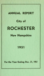 Annual report of the receipts and expenditures of the Town of Rochester 1951_cover