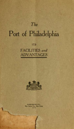 The port of Philadelphia, its facilities and advantages_cover