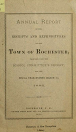 Annual report of the receipts and expenditures of the Town of Rochester 1882_cover