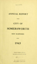 Receipts and expenditures of the Town of Somersworth for the year ending . 1943_cover