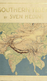 Southern Tibet : discoveries in former times compared with my own researches in 1906-1908 5_cover