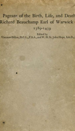 Pageant of the birth, life and death of Richard Beauchamp, earl of Warwick, K. G., 1389-1439 ;_cover