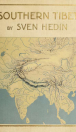 Southern Tibet : discoveries in former times compared with my own researches in 1906-1908 9_cover