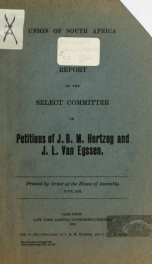 Report of the Select Committee on Petitions of J.B.M. Hertzog and J.L. Van Eyssen_cover