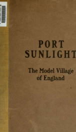 Port Sunlight; the model village of England, a collection of photographs_cover