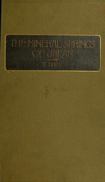 The mineral springs of Japan, with tables of analyses, radio-activity, notes on prominent spas and list of seaside resorts and summer retreats, specially ed. for the Panama-Pacific International Exposition_cover
