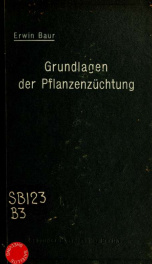 Die wissenschaftlichen grundlagen der pflanzenzüchtung; ein lehrbuch für landwirte, gärtner und forstleute_cover