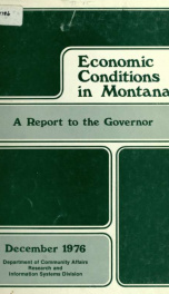 Economic conditions in Montana : a report to the Governor 1976_cover