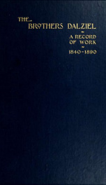 The brothers Dalziel; a record of fifty years' work in conjunction with many of the most distinguished artists of the period, 1840-1890;_cover