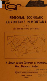 Regional economic conditions in Montana as the 1975 Legislature convenes : a report to the governor of Montana, Honorable Thomas L. Judge 1975_cover