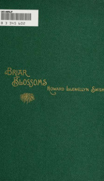 Briar blossoms. Being a collection of a few verses and some prose_cover