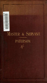 Notes on the law of master and servant, with all the authorities_cover