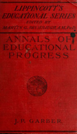 Annals of educational progress in 1910- [v. 1- ; a report upon current educational activities throughout the world .. 1_cover