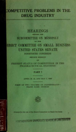 Competitive problems in the drug industry. Hearings, Ninetieth Congress, first session. .. pt. 7_cover