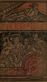 In the reign of terror : the adventures of a Westminster boy_cover