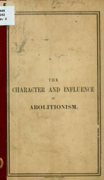 The character and influence of abolitionism 1_cover