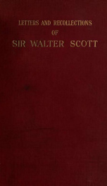 Letters and recollections of Sir Walter Scott_cover