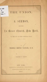 The Union. A sermon delivered in Grace Church, New York, on the day of the national fast, January 4, 1861 2_cover