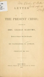 Letter on the present crisis; addressed to Hon. Gilman Marston, member of Congress from New Hampshire_cover