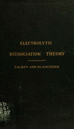 The electrolytic dissociation theory, with some of its applications; an elementary treatise for the use of students of chemistry_cover