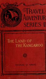 The land of the kangaroo. Adventures of two youths in a journey through the great island continent_cover