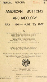 First annual report : American Bottoms archaeology, July 1, 1961-June 30, 1962_cover