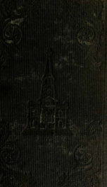 A historical account of Christ Church, Philadelphia, from its foundation, A.D. 1695 to A.D. 1841; and of St. Peter's and St. James's, until the separation of the churches_cover