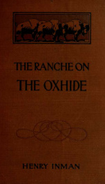 The ranche on the Oxhide; a story of boys' and girls' life on the frontier_cover