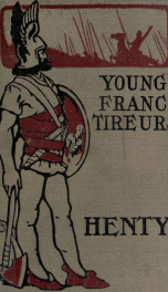 The young Franc-Tireurs and their adventures in the Franco-Prussian War_cover