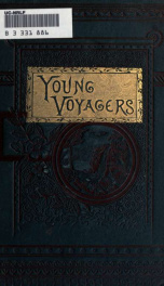 The young voyageurs; or, The boy hunters in the North_cover