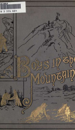 Boys in the mountains and on the plains; or, The western adventures of Tom Smart, Bob Edge and Peter Small_cover