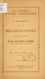 God's judgments teaching righteousness. A sermon delivered on the national fast day, January 4, 1861, in St. Matthew's parish, Prince George's County, Md_cover