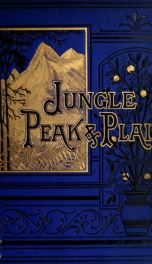 Jungle, peak, and plain : a boy's book of adventure_cover