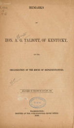 Remarks of Hon. A. G. Talbott, of Kentucky, on the organization of the House of representatives_cover