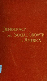 Democracy and social growth in America; four lectures_cover