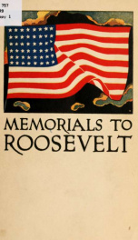 Memorials to Roosevelt; a book of suggestions .._cover