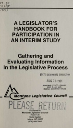A legislator's handbook for participation in an interim study : gathering and evaluating information in the legislative process 1991?_cover
