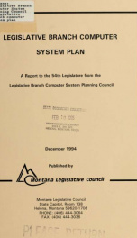 Legislative branch computer system plan : a report to the 54th Legislature from the Legislative Branch Computer System Planning Council 1994_cover