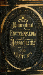 Biographical encyclopedia of Massachusetts of the nineteenth century 2_cover