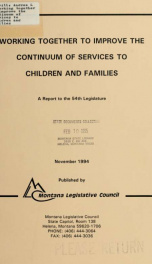 Working together to improve the continuum of services to children and families : a report to the 54th Legislature from the Oversight Committee on children and Families 1994_cover