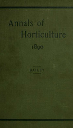 Annals of horticulture in North America for the year 1893. A witness of passing events and a record of progress. Comprising and account of the horticulture of the Columbian exposition_cover