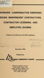 Workers' compensation emerging issues : independent contractors, contractor licensing and employee leasing : a report to the Governor and the 54th Legislature from the Joint Subcommittee on Workers' Compensation Alternatives 1994_cover