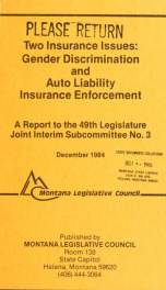 Two insurance issues--gender discrimination and auto liability insurance enforcement : a report to the 49th Legislature 1984_cover