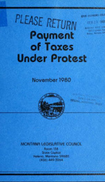 Payment of taxes under protest : a report to the Forty-seventh Legislature 1980_cover