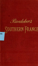 Southern France : from the Loire to the Spanish and Italian frontiers, including Corsica ; handbook for travellers_cover