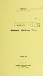 Montana's inheritance taxes : a report to the 45th Legislature 1976_cover